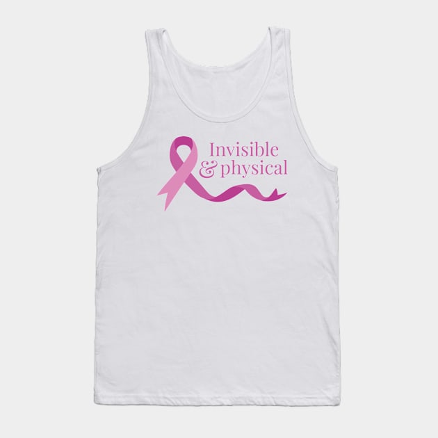 Invisible & Physical (Pink) Tank Top by yourachingart